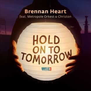 Brennan Heart - Hold On To Tomorrow (Feat. Metropole Orkest & Christon)