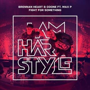 Brennan Heart - Fight For Something (Feat. Max P)