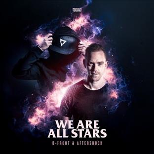 B-Front - We Are All Stars (Feat. Aftershock)