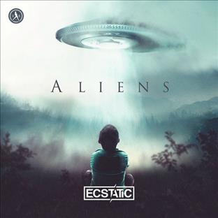 Ecstatic - Aliens