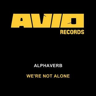 Alphaverb - We're Not Alone
