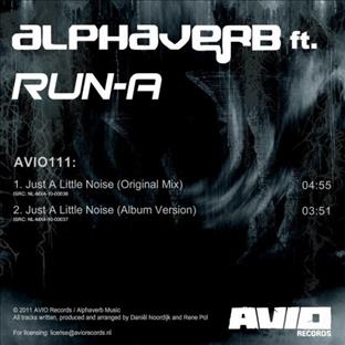 Alphaverb - Just A Little Noise (Feat. Run-A)
