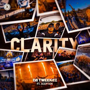 Da Tweekaz - Clarity (Feat. Xception)