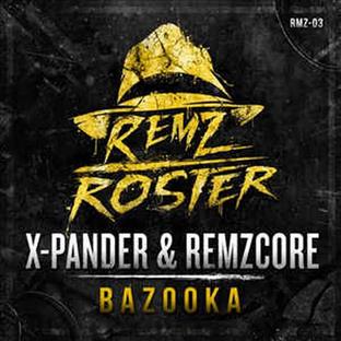 X-Pander - Bazooka (Feat. Remzcore)