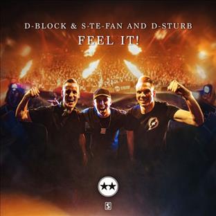 D-Block & S-Te-Phan - Feel It !