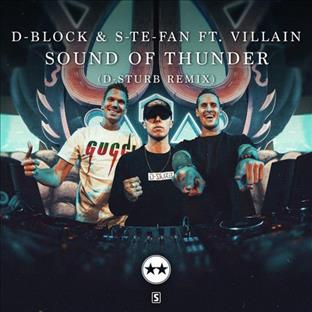 D-Block & S-Te-Phan - Sound Of Thunder (Feat. MC Villain)  (D-Sturb Remix)