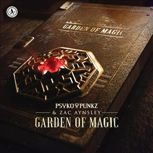 Psyko Punkz - Garden Of Magic (Feat. Zac Aynsley)
