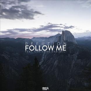 Refuzion - Follow Me (Feat. Christian Carlucci)