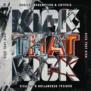 Radical Redemption - Kick That Kick