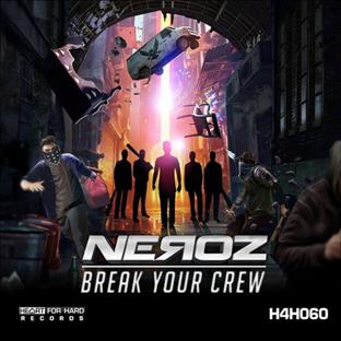 Neroz - Break Your Crew