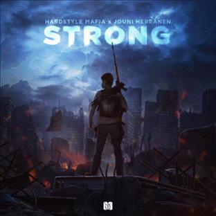 Hardstyle Mafia - Strong (Feat. Jouni Herranen)