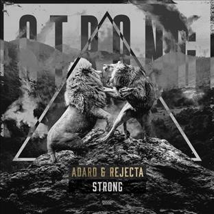 Adaro - Strong (Feat. Rejecta)