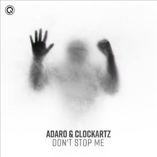 Adaro - Don't Stop Me (Feat. Clockhartz)