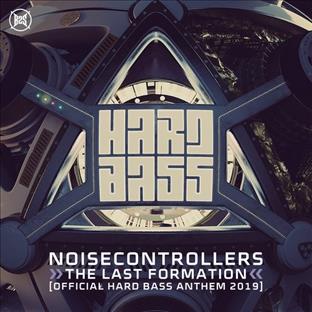Noisecontrollers - The Last Formation (Official Hard Bass Anthem 2019)
