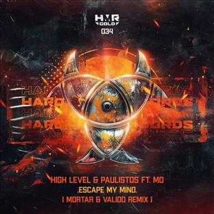 Paulistos - Escape My Mind (Feat. High Leverl & Mo) (Mortar & Valido Remix)