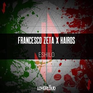 Francesco Zeta - Eshilo (Feat. Kairos)
