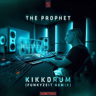 The Prophet - Kikkdrum (Funkyzeit Remix)