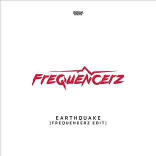 Frequencerz - Earthquake (Frequencerz Edit)