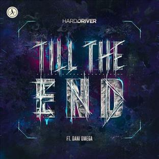 Hard Driver - Till The End (feat. Dani Omega)