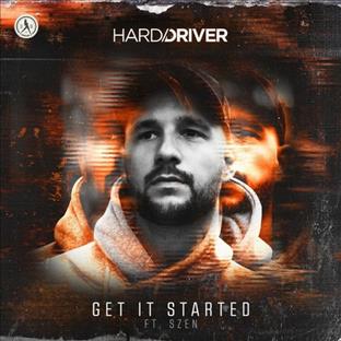 Hard Driver - Get It Started (Feat. Szen)