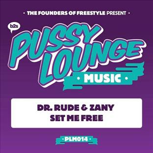 Dr Rude - Set Me Free