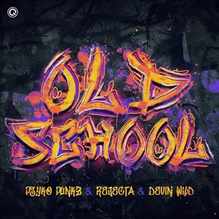 Psyko Punkz - Oldschool (Feat. Rejecta)