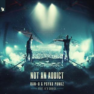 Ran-D - Not An Addict (Feat. K's Choice)