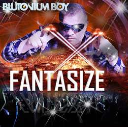 Blutonium Boy - Fantasize