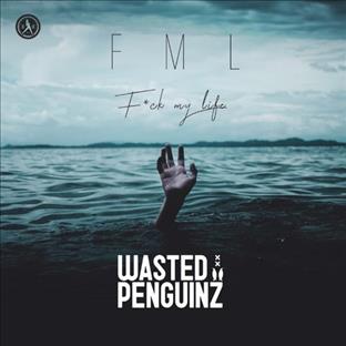 Wasted Penguinz - FML