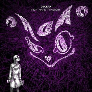 Geck-O - Nightmare Trip Story