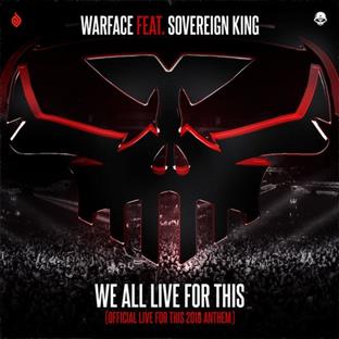 Warface - We All Live For This (Feat. Sovereign King)