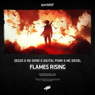 Degos & Re-Done - Flames Rising (Feat. MC Diesel)