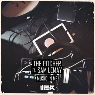 The Pitcher - Music In Me (Feat. Sam LeMay)