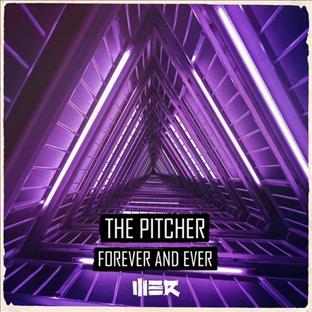 The Pitcher - Forever And Ever