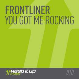 Frontliner - You Got Me Rocking
