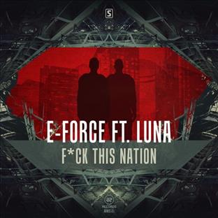 E-Force - F*ck This Nation