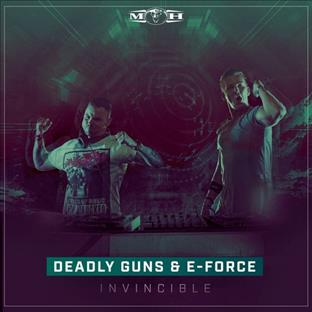 E-Force - Invincible (Feat. Deadly Guns)