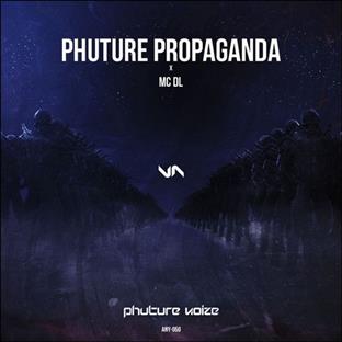 Phuture Noize - Phuture Propaganda (Feat. MC DL)
