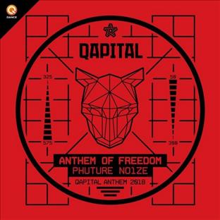 Phuture Noize - Anthem Of Freedom (QAPITAL Anthem 2018)