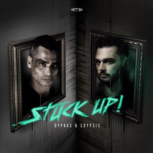Crypsis - Stuck Up! (Feat. Dyprax)