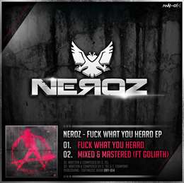 Neroz - Fuck What You Heard