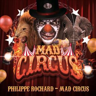 Philippe Rochard - Mad Circus