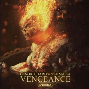 Hardstyle Mafia - Vengeance (Feat. Genox)