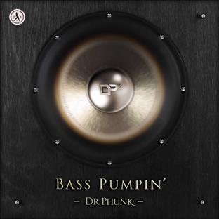 Dr Phunk - Bass Pumpin'