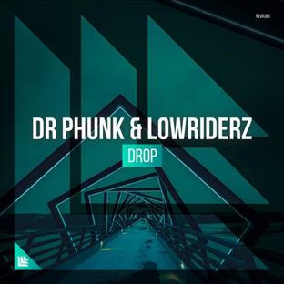 Dr Phunk - DROP (Feat. Lowriderz)