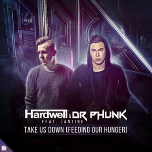 Dr Phunk - Take Us Down (Feeding Our Anger) (Feat. Hardwell & Jantine)