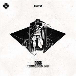 Coone - Boss (Feat. Dominique Young Unique)