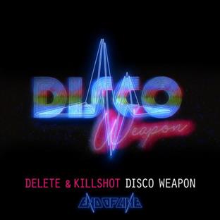 Delete - Disco Weapon (Feat. Killshot)