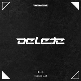 Delete - Dismissed Again