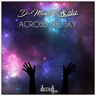 D-Mind - Across The Sky (Feat. Scala)